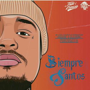 Siempre santos (Explicit)