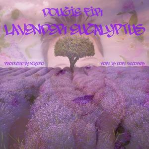 Lavender Eucalyptus (Explicit)