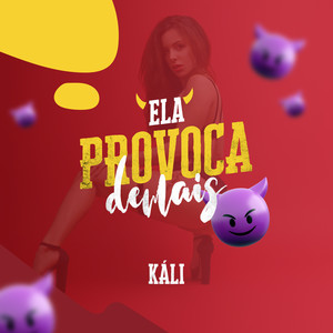 Ela Provoca Demais (Explicit)