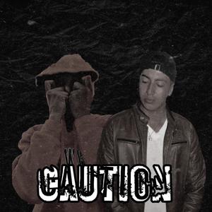 Caution (feat. Fresy Boy) [Explicit]