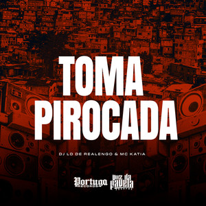 Toma Pirocada (Explicit)