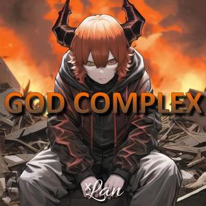 God Complex (Explicit)