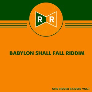 Babylon shall fall Riddim