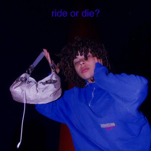 Ride Or Die (Explicit)