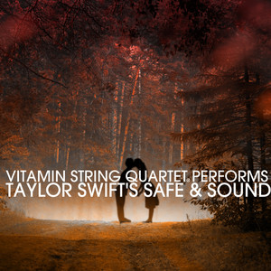 Vitamin String Quartet Performs Taylor Swift's Safe & Sound