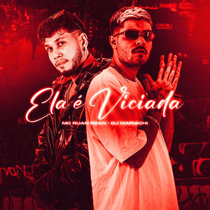 Ela É Viciada (Explicit)