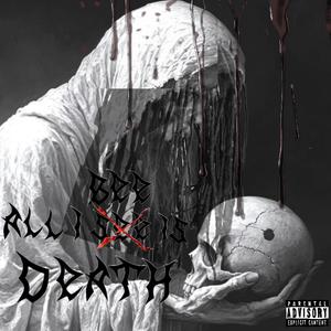 All I See Is Death (Explicit)