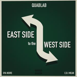 East Side To The West Side (feat. Oya Noire & Edi Don) [Explicit]