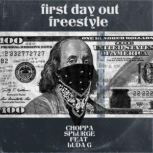 First day out freestyle remix (feat. Luda g) [Explicit]