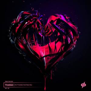 I'm ****ing Testing You (Explicit)