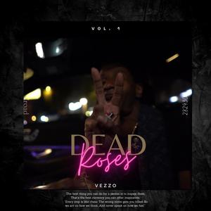 Dead Roses (Explicit)