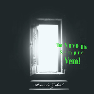 Um Novo Dia Sempre Vem