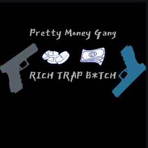 Rich Trap B*tch (Explicit)