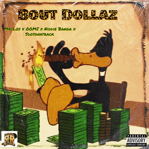 Bout Dollaz (feat. OOMI, Sdotonatrack & Niddie Banga) [Explicit]