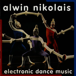 Alwin Nikolais: Electronic Dance Music