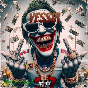 Yessir (Explicit)