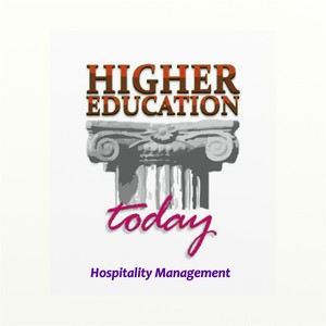 Higher Education Today: Hospitality Management