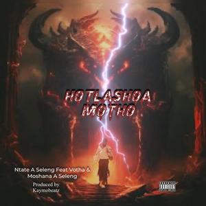 Hotlashoa Motho (feat. Votha & Moshana A Seleng) [Explicit]