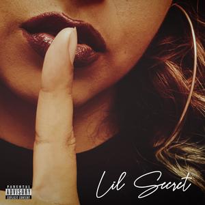 Lil Secret (Explicit)