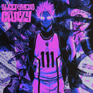 CRAZY (Super Slowed)