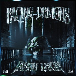 Facing Demons (Explicit)