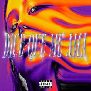 Dice Que Me Ama (feat. Berrewan) (Explicit)