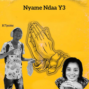 Nyame Ndaa Y3