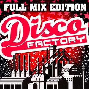 Full Mix Edition : Disco Factory (Bonus : Album Complet Sur Le Dernière Piste)