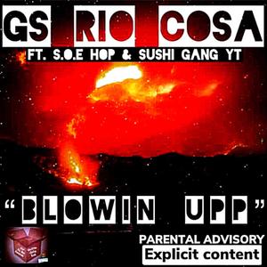 Blowin Up (Explicit)