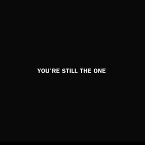 You're Still the One