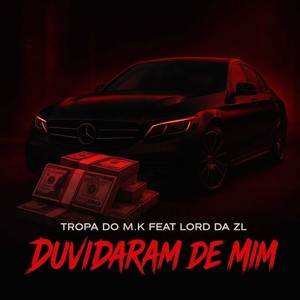 DUVIDARAM DE MIM - tropa do m.k