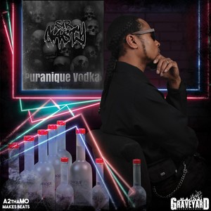 Puranique Vodka (feat. A2thaMo Makes Beats) [Explicit]