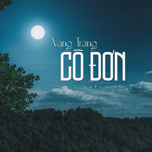 Vầng trăng cô đơn (Lofi)