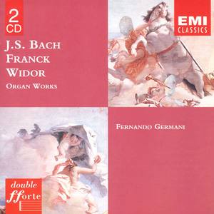 J.S.Bach, Franck, Widor: Organ Works