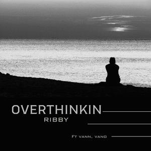 Overthinkin' (feat. Vann, Vano) [Sped Up Version]