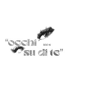OCCHI SU DI TE (Explicit)