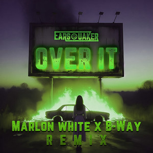 Over It (Marlon White x B-Way Remix)