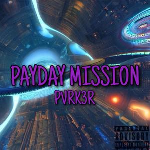 Payday Mission (Explicit)
