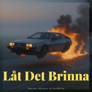 Låt Det Brinna (Explicit)