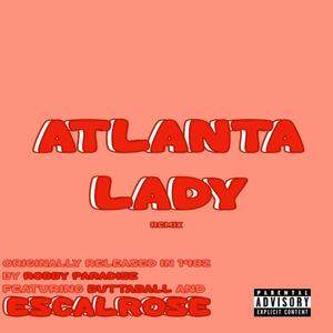 Atlanta Lady (feat. Robby Paradise & Buttaball) [Remix]