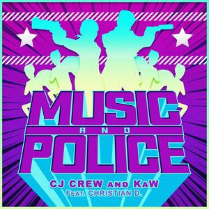 Music & Police(feat. Christian D.) (Explicit)