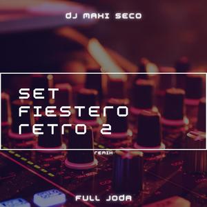 Set Fiestero Retro 2 (Remix)