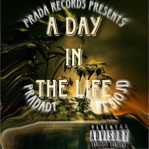 A day in the life (feat. 510JD) [Explicit]