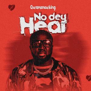 No Dey Hear (Explicit)