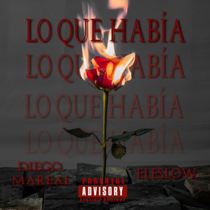 Lo Que Había (Explicit)