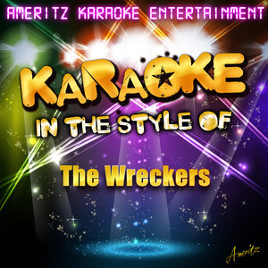 Karaoke (In the Style of the Wreckers)