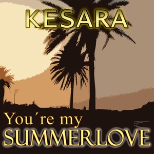 Kesara - You're my Summerlove