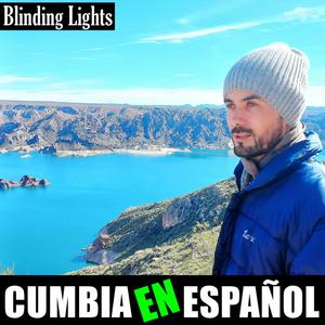 Blinding Lights (Cumbia en Español)