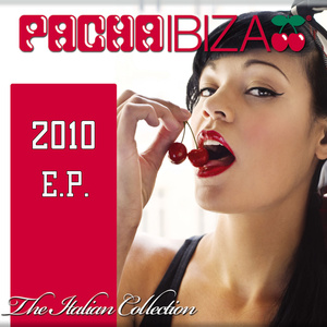 PACHA IBIZA ITALIAN COLLECTION 2010 E.P.