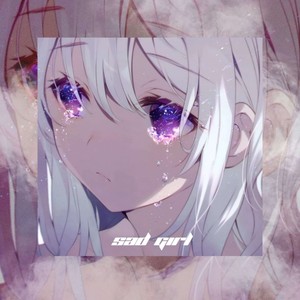 Sad Girl